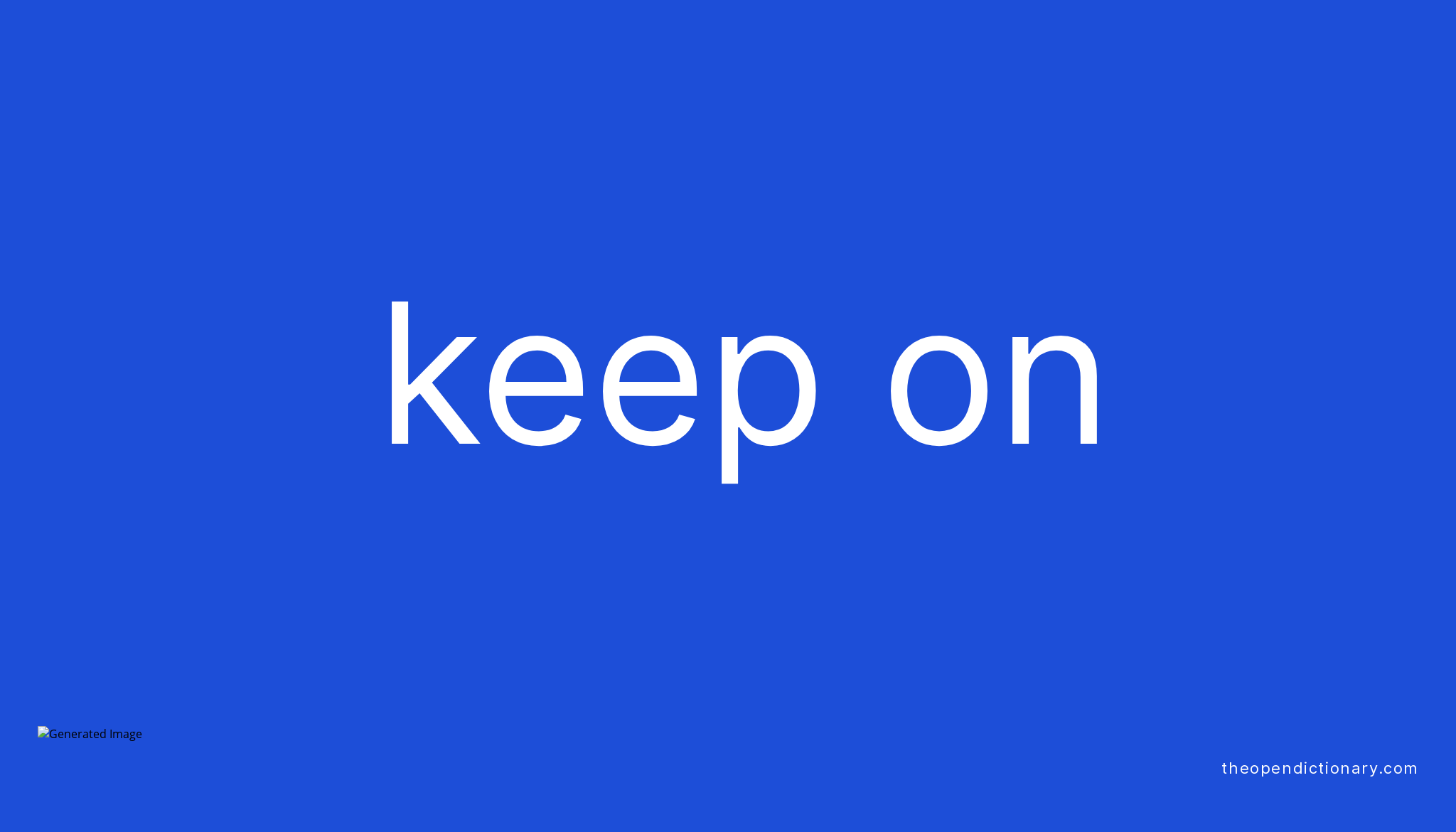 keep-on-phrasal-verb-keep-on-definition-meaning-and-example